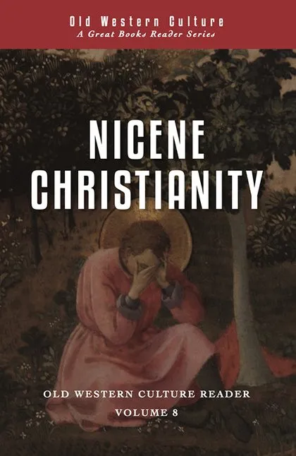 OWC Reader Vol. 8: Nicene Christianity